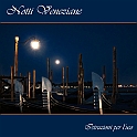 1 - Notti veneziane
